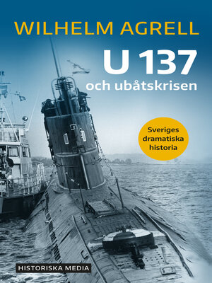 cover image of U 137 och andra ubåtskränkningar